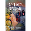 Adeline's Garden: A Fairytale Mystery - Paperback
