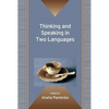 Thinking and Speaking in Two Languages. Edited by Aneta Pavlenko - Paperback