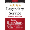 Legendary Service: The Key Is to Care - Hardcover