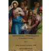 Mystical Theology: A Layman's Guide; vol. 1 - Paperback