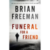 Funeral for a Friend: A Jonathan Stride Novel - Paperback