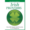 IRISH PROVERBS - Over 200 Insightful Irish Proverbs in 15 Categories - Paperback