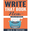 Write that Book Now Workbook - Paperback