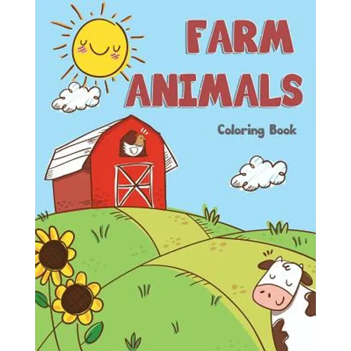 farm Animals Coloring Book: farm animals books for kids & toddlers - Boys & Girls - activity books for preschooler - kids ages 1-3 2-4 3-5 - Paperback