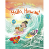 Hello, Hawaii! Activity Book: Explore, Play, and Discover Island Travel Adventure for Creative Kids Ages 4-8 - Paperback