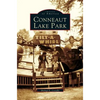 Conneaut Lake Park - Hardcover