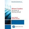Women Leaders: The Power of Working Abroad - Paperback