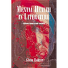 Mental Health in Literature: Literary Lunacy and Lucidity - Paperback