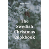 The Swedish Christmas Cookbook - Paperback