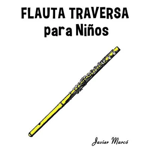 Flauta Traversa Para Ni - Paperback