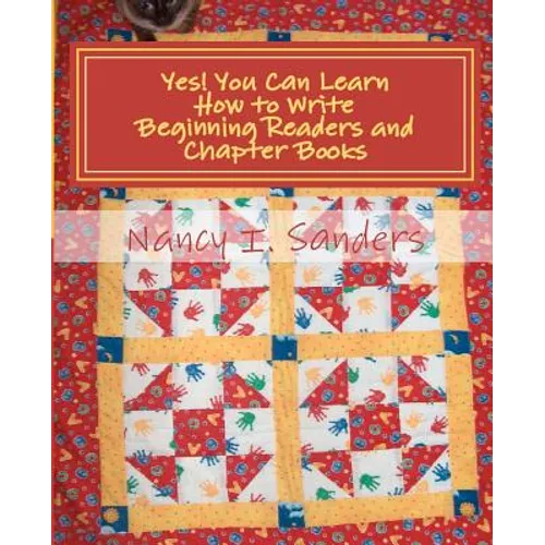 Yes! You Can Learn How to Write Beginning Readers and Chapter Books - Paperback