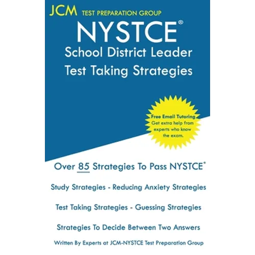NYSTCE School District Leader - Test Taking Strategies: NYSTCE 103 Exam - SDL 104 Exam - Free Online Tutoring - New 2020 Edition - The latest strategi - Paperback