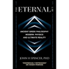 The Eternal Law: Ancient Greek Philosophy, Modern Physics, and Ultimate Reality - Hardcover
