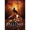 Last Light Falling - Into The Darkness, Book II - Hardcover