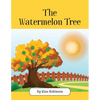 The Watermelon Tree - Paperback