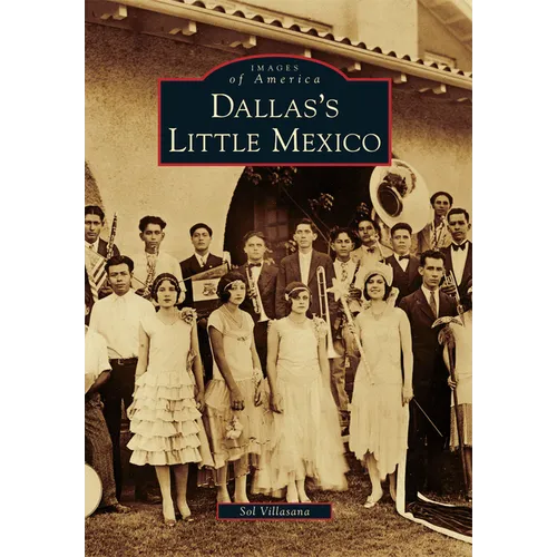 Dallas's Little Mexico - Paperback
