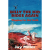 Billy the Kid Rides Again: Digging for the Truth - Paperback
