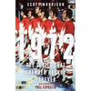 1972: The Series That Changed Hockey Forever - Hardcover