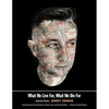 What We Live For, What We Die for: Selected Poems - Paperback