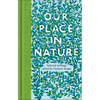 Our Place in Nature - Hardcover