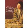 Mary and the Interior Life - Paperback