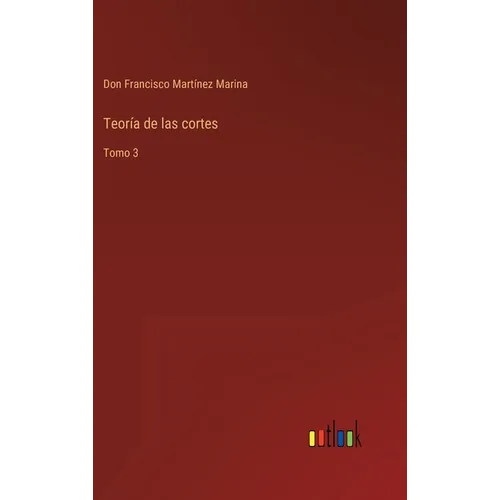 Teoría de las cortes: Tomo 3 - Hardcover