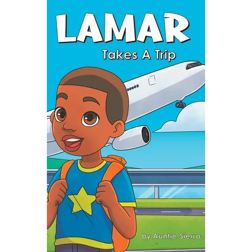 Lamar Takes A Trip - Hardcover