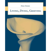 Living, Dying, Grieving: . - Paperback