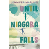 Until Niagara Falls - Paperback