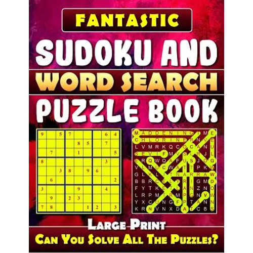 Fantastic Sudoku and Word Search Puzzle Book. (Large Print): Variety Puzzles and Games Puzzle Book That Will Challenge You. - Paperback