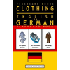 Clothing - English to German Flash Card Book: Black and White Edition - German for Kids - Paperback