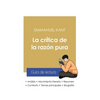 Guía de lectura La crítica de la razón pura de Emmanuel Kant (análisis literario de referencia y resumen completo) - Paperback