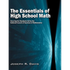 The Essentials of High School Math: Covering the Standards Set by the National Council of Teachers of Mathematics - Paperback