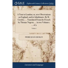 A Tour to London; or, new Observations on England, and its Inhabitants. By M. Grosley, ... Translated From the French by Thomas Nugent, ... in two Vol - Hardcover