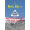 The Holy Bible: World English Bible British/International Spelling Old and New Testaments - Paperback