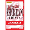 Ultimate Republican Trivia: 1001 Fun and Fascinating Facts - Paperback