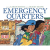 Emergency Quarters - Hardcover