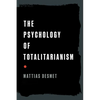The Psychology of Totalitarianism - Paperback