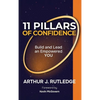 11 Pillars of Confidence: Build & Lead an Empowered YOU - Hardcover