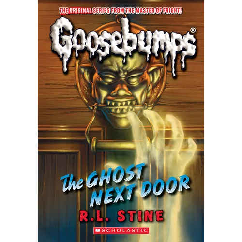 The Ghost Next Door (Classic Goosebumps #29): Volume 29 - Paperback