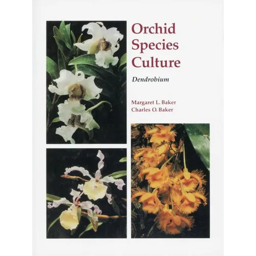 Orchid Species Culture: Dendrobium - Paperback