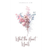What the Heart Wants - Paperback