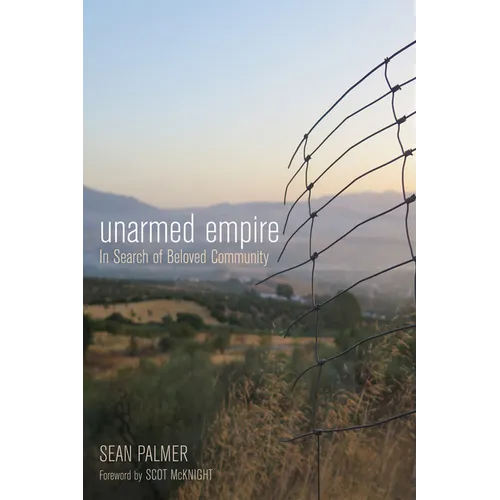Unarmed Empire: In Search of Beloved Community - Paperback