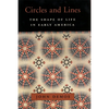 Circles and Lines: The Shape of Life in Early America - Hardcover