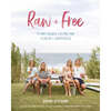 Raw & Free: Plant-Based Living for Health & Happiness - Paperback