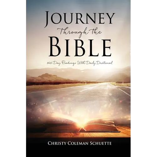 Journey Through the Bible: 365-Day Readings With Daily Devotional - Paperback