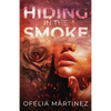 Hiding in the Smoke - Paperback