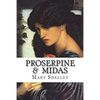 Proserpine & Midas - Paperback