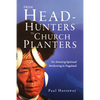 From Head-Hunters to Church Planters: An Amazing Spiritual Awakening in Nagaland - Paperback