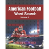 American Football Word Search (Volume 3): Trivia Puzzle Book for Teenagers and Adults with Solutions Included - Paperback